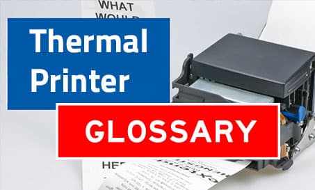 Thermal-Printer Glossary